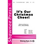 Shawnee Press It's Our Christmas Cheer TTBB composed by Eric Lane Barnes