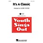 Hal Leonard It's a Classic 2-Part arranged by Audrey Snyder