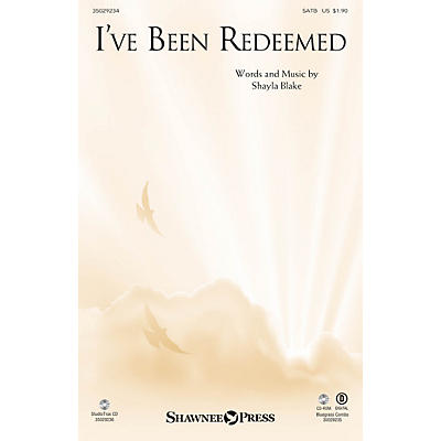 Shawnee Press I've Been Redeemed SATB composed by Shayla Blake