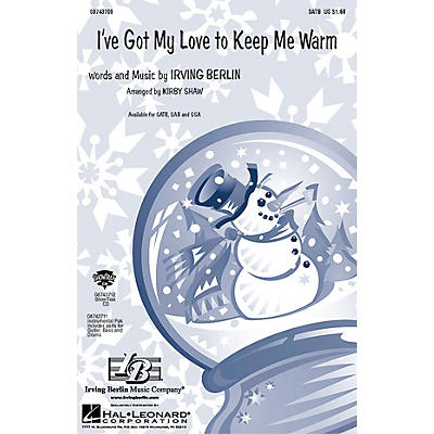 Hal Leonard I've Got My Love to Keep Me Warm SATB arranged by Kirby Shaw