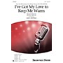 Shawnee Press I've Got My Love to Keep Me Warm SSA arranged by Greg Jasperse