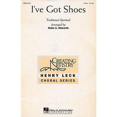 Hal Leonard I've Got Shoes 2-Part arranged by Rollo Dilworth