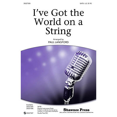Shawnee Press I've Got the World on a String SATB by Cab Calloway arranged by Paul Langford