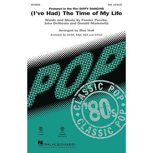 Hal Leonard (I've Had) The Time of My Life (from Dirty Dancing) SSA arranged by Mac Huff