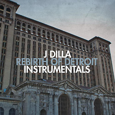 J Dilla - Rebirth of Detroit