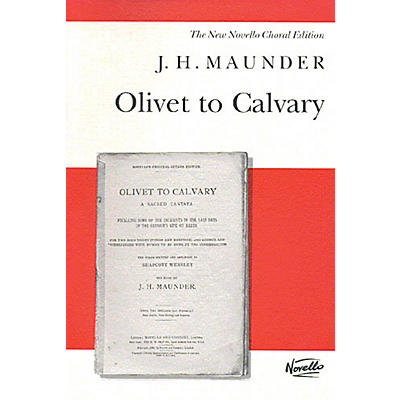 Music Sales J.H. Maunder: Olivet To Calvary Music Sales America Series