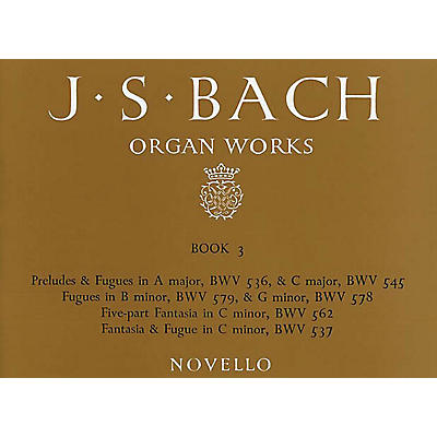 Music Sales J.S. Bach: Organ Works Vol.3 (Novello) Music Sales America Series