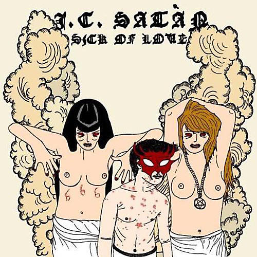 JC Satan - Sick of Love