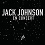 Alliance Jack Johnson - En Concert