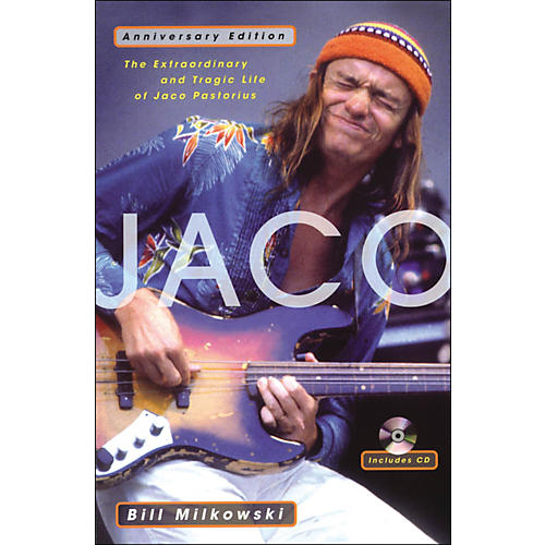 Jaco - The Extraordinary And Tragic Life Of Jaco Pastorious Anniversary Edition Book/CD