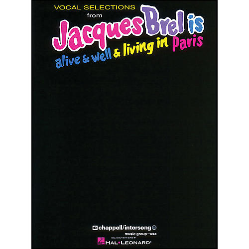 Hal Leonard Jacques Brel Is Alive And Well And Living In Paris arranged for piano, vocal, and guitar (P/V/G)