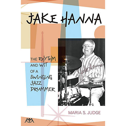 Jake Hanna Meredith Music Resource Series Softcover Written by Maria Judge
