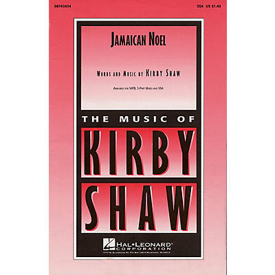 Hal Leonard Jamaican Noel SSA composed by Kirby Shaw