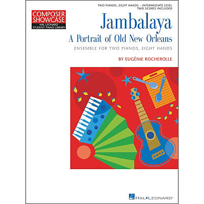 Hal Leonard Jambalaya - A Portrait Of New Orleans - 2 Pianos Eight Hands Intermediate Level Hal Leonard Student Piano Library by Eugenie Rocherolle