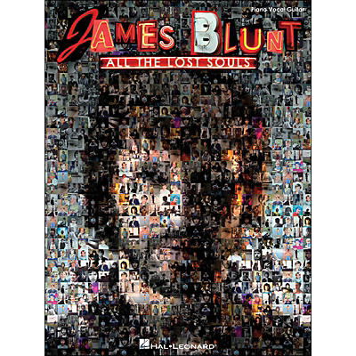 Hal Leonard James Blunt All The Lost Souls arranged for piano, vocal, and guitar (P/V/G)