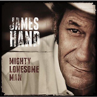 James Hand - Mighty Lonesome Man