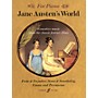 Hal Leonard Jane Austen's World Misc Series Edited by Richard Harris