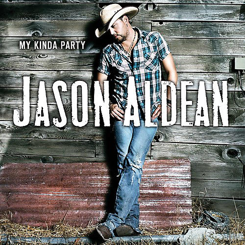 Jason Aldean - My Kinda Party (CD)