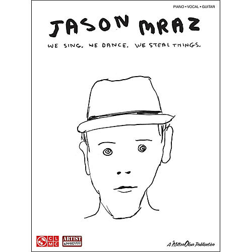 Jason Mraz: We Sing. We Dance. We Steal Things. arranged for piano, vocal, and guitar (P/V/G)