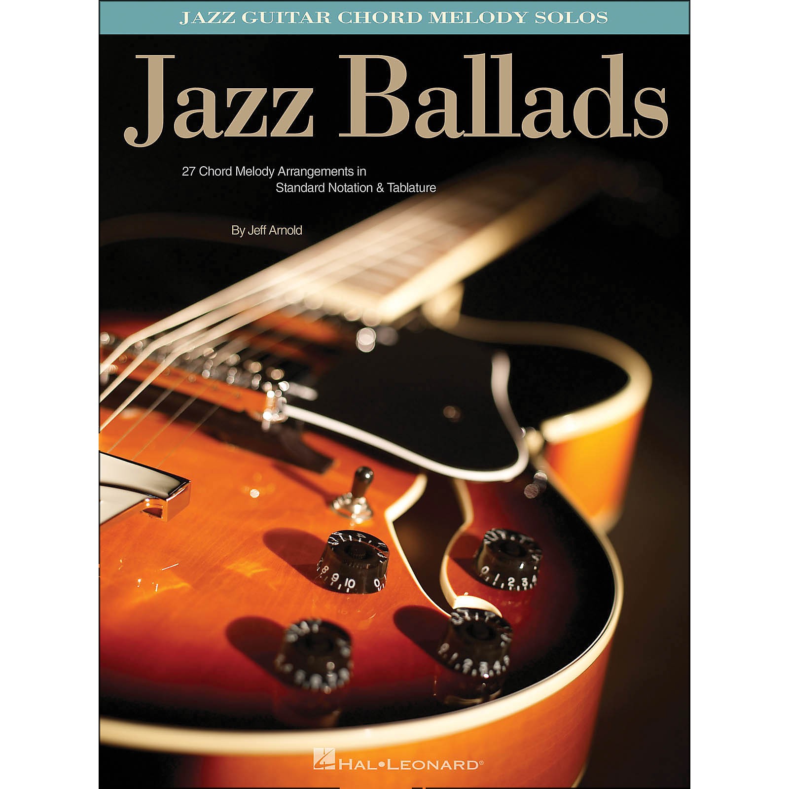 Hal Leonard Jazz Ballads Jazz Guitar Chord Melody Solos Musician's