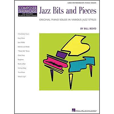 Hal Leonard Jazz Bits And Pieces Early Intermediate Piano Solos Composer Showcase Hal Leonard Student Piano Library by Bill Boyd