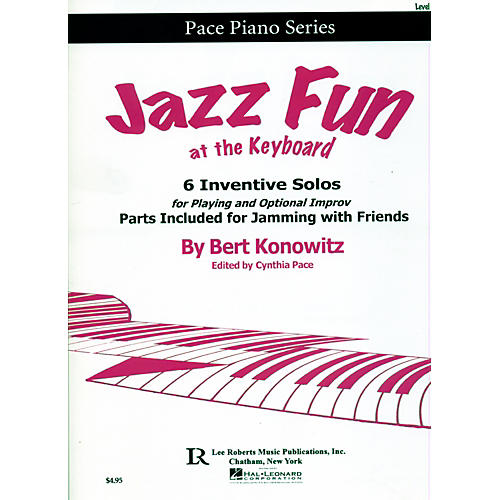 Hal Leonard Jazz Fun at the Keyboard -  6 Inventive Solos for Playing and Optional Improv