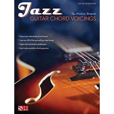 Cherry Lane Jazz Guitar Chord Voicings Guitar Educational Series Softcover Written by Arthur Rotfeld