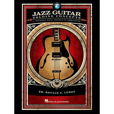 Hal Leonard Jazz Guitar Soloing Concepts - A Pentatonic Modal Approach to Improvisation (Book/CD)