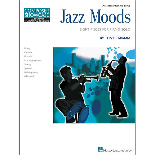 Hal Leonard Jazz Moods - Eight Pieces For Piano Solo Composer Showcase Level 5 Late Intermediate Hal Leonard Student Piano Library by Tony Caramia