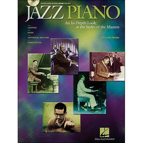 Jazz Piano Book/CD An In-Depth Look At The Styles Of The Masters