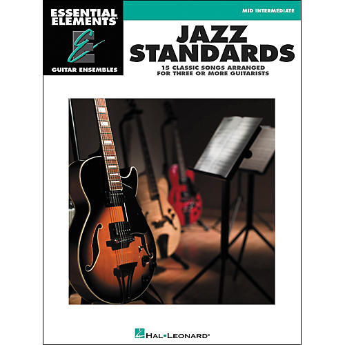 Hal Leonard Jazz Standards - Essential Elements Guitar Ensembles