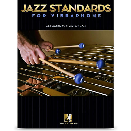 Hal Leonard Jazz Standards For Vibraphone