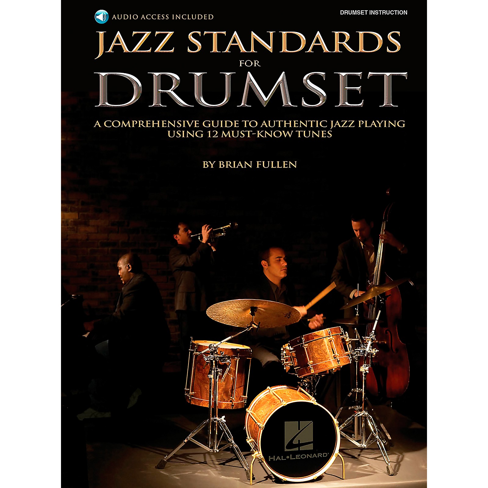 Hal Leonard Jazz Standards for Drumset A Comprehensive Guide to