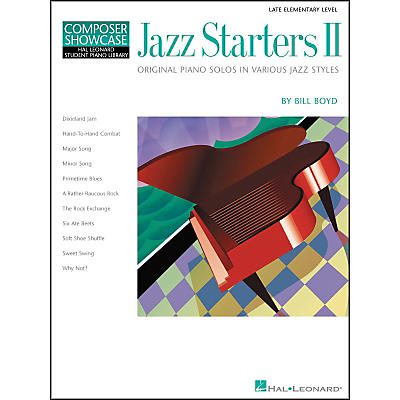 Hal Leonard Jazz Starters II Piano Solos Early Elementary Hal Leonard Student Piano Library by Bill Boyd