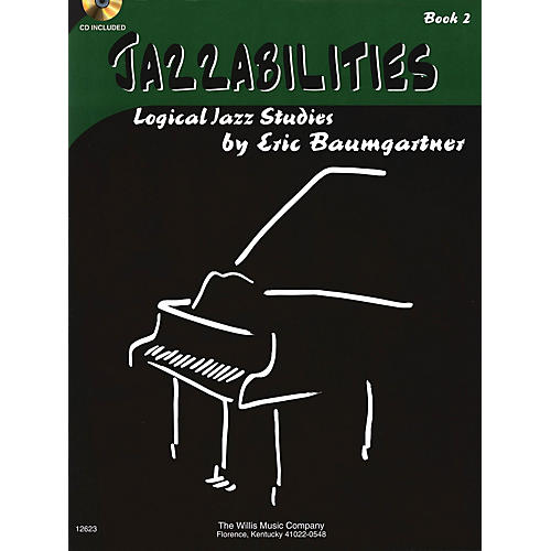 Jazzabilities, Book 2 - Book/CD (Later Elem Level) Willis Series by Eric Baumgartner