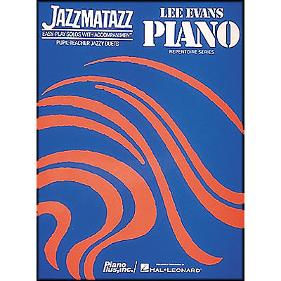 Hal Leonard Jazzmatazz by Lee Evans