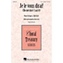 Hal Leonard Je Le Vous Dirai! (Do Not Dare I Say It) SSA arranged by John Leavitt