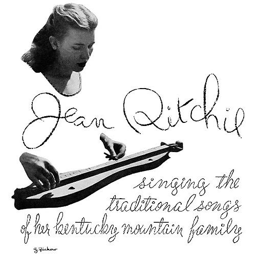 Jean Ritchie - Traditional Songs of Her Kentucky Mountain Family