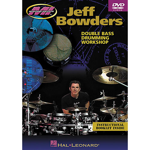 Jeff Bowders - Double Bass Drumming Workshop DVD