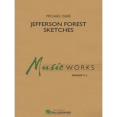 Hal Leonard Jefferson Forest Sketches Concert Band Level 2.5 Composed by Michael Oare