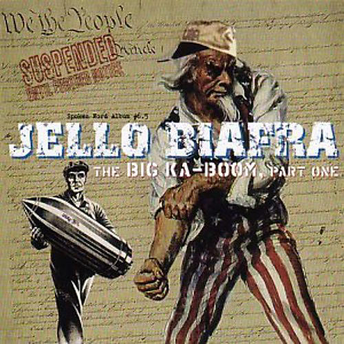 Jello Biafra - Big Ka-Boom: Part One