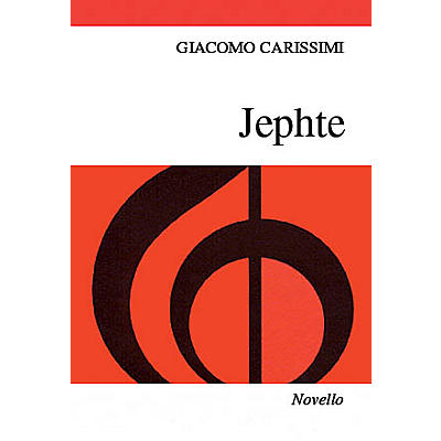 Novello Jephte (Vocal Score) SATB, Organ Composed by Giacomo Carissimi