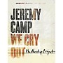 Hal Leonard Jeremy Camp - We Cry Out: The Worship Project PVG Songbook