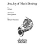 Southern Jesu, Joy of Man's Desiring (Horn Quartet) Southern Music Series Arranged by Richard E. Thurston