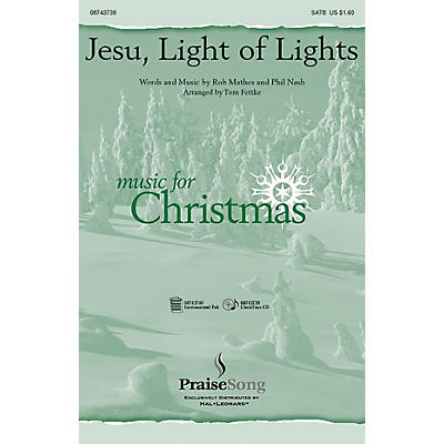 Hal Leonard Jesu Light of Lights IPAKO Arranged by Tom Fettke