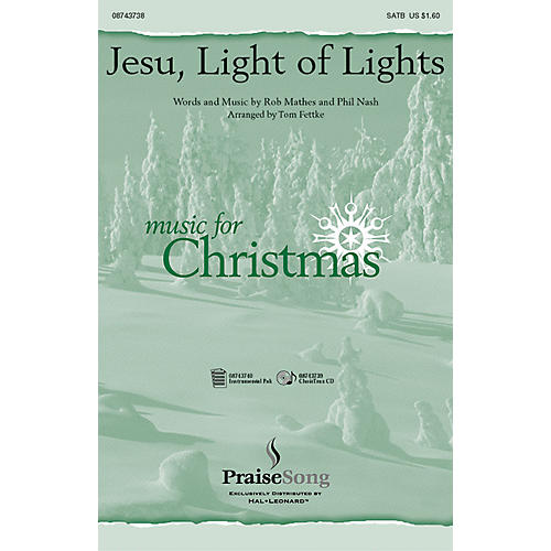 Hal Leonard Jesu Light of Lights SATB arranged by Tom Fettke