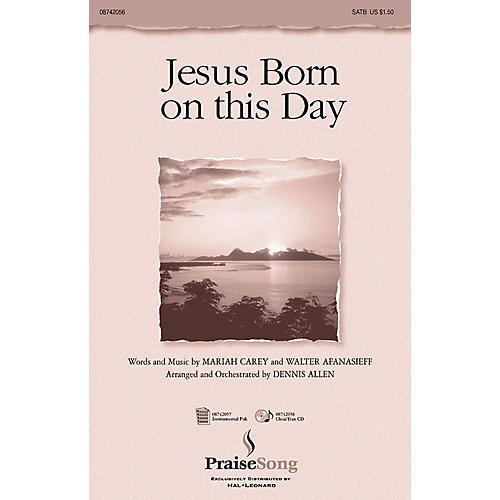 PraiseSong Jesus Born on this Day SATB arranged by Dennis Allen