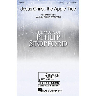 Hal Leonard Jesus Christ, the Apple Tree Sop 1/2 Alto Tenor Bass 1/2 composed by Philip Stopford