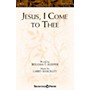 Shawnee Press Jesus, I Come to Thee SATB composed by Larry Shackley