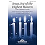 Shawnee Press Jesus, Joy of the Highest Heaven (The Children's Carol) SATB AND OBOE arranged by James Koerts